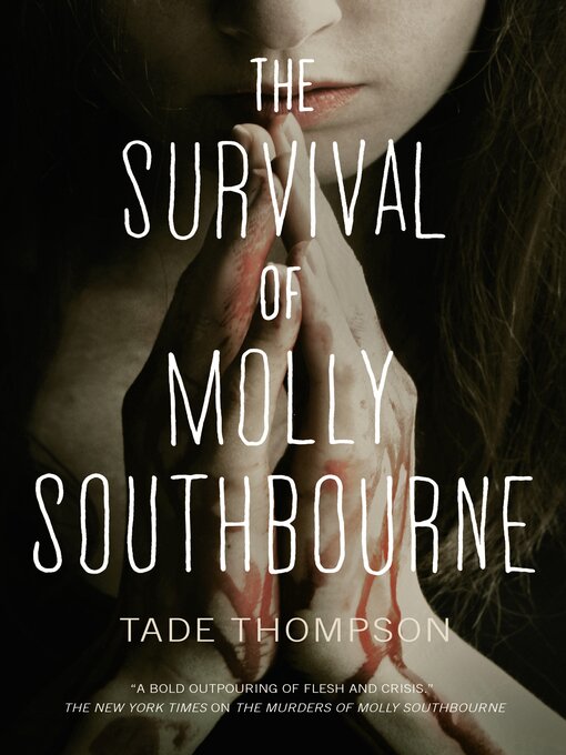 Title details for The Survival of Molly Southbourne by Tade Thompson - Available